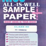 NIOS 313 CHEMISTRY 313 ENGLISH MEDIUM ALL-IS-WELL SAMPLE PAPER PLUS + WITH PRACTICALS