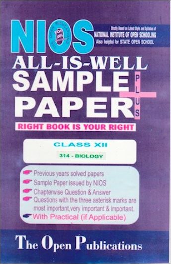 NIOS TEXT 314 BIOLOGY 314 ENGLISH MEDIUM ALL-IS-WELL SAMPLE PAPER PLUS + WITH PRACTICALS