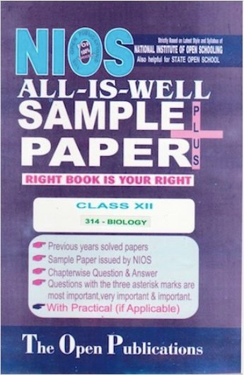 NIOS TEXT 314 BIOLOGY 314 ENGLISH MEDIUM ALL-IS-WELL SAMPLE PAPER PLUS + WITH PRACTICALS