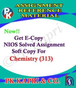 NIOS Chemistry 313 Solved Assignment 12th English Medium