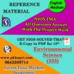 NIOS Environmental Science 333 Solved Assignment 12th (English Medium)