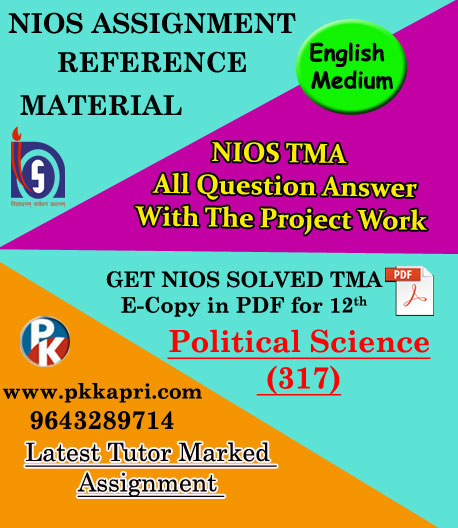 NIOS Political Science 317 Solved Assignment 12th English Medium