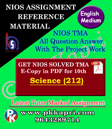 NIOS Science & Technology 212 Solved Assignment -10th-English Medium