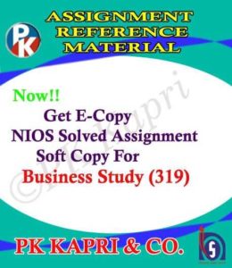 NIOS Business Studies 319 Solved Assignment 12th