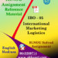 IGNOU MCOM IBO 5 INTERNATIONAL MARKETING LOGISTICS SOLVED ASSIGNMENT IN ENGLISH