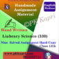Nios Handwritten Solved Assignment Library and Information Science 339 English Medium