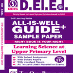 ENGLISH MEDIUM D.EL.ED 510 NIOS TEXT ALL-IS-WELL GUIDE + OF Learning Science at Upper primary Level Buy NIOS DElEd Books, the best Guide Books and Reference Books.