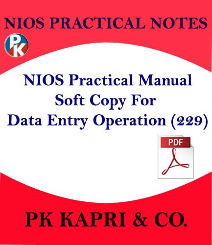 DATA ENTRY OPERATIONS 229 NIOS PRACTICAL NOTES IN HINDI MEDIUM FOR SECONDARY