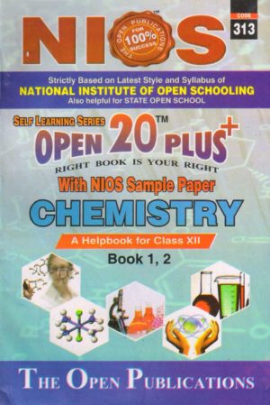 313 Chemistry (English Medium) Nios Last Time Revision Book Open 20 Plus Self Learning Series 12th Class