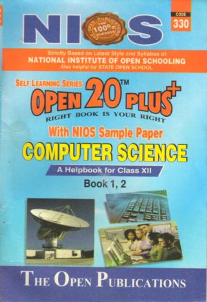 330 Computer Science (English Medium) Nios Last Time Revision Book Open 20 Plus Self Learning Series 12th Class