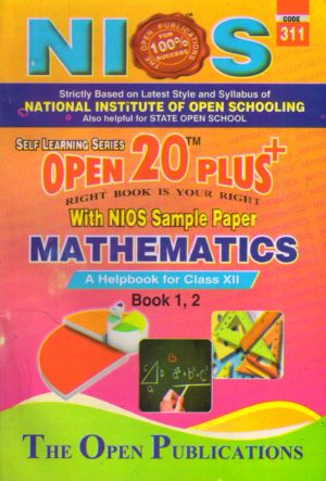 311 Mathematics (English Medium) Nios Last Time Revision Book Open 20 Plus Self Learning Series 12th Class