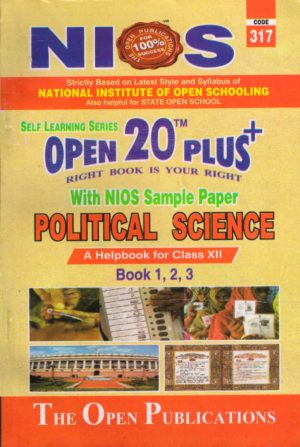 317 Political Science (English Medium) Nios Last Time Revision Book Open 20 Plus Self Learning Series 12th Class