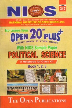 317 Political Science (English Medium) Nios Last Time Revision Book Open 20 Plus Self Learning Series 12th Class