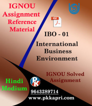 IGNOU IBO 1 International Business Environment Solved Assignment (HINDI MEDIUM)