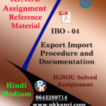 IGNOU MCOM IBO 4 EXPORT IMPORT PROCEDURES AND DOCUMENTATION SOLVED ASSIGNMENT (HINDI MEDIUM)