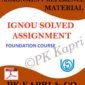 Ignou Foundation Course Solved Assignments