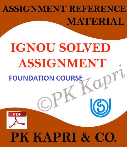 Ignou Foundation Course Solved Assignments