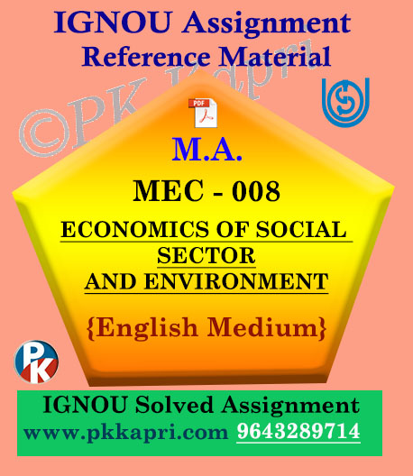 Ignou Solved Assignment- MA |MEC-08 : Economics of Social Sector and Environment in English Medium