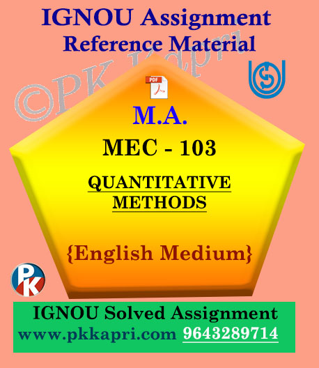Ignou Solved Assignment- MA |MEC-003 : Quantitative Methods in English Medium