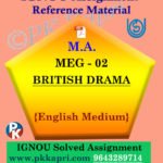 IGNOU Solved Assignment | MEG-02 BRITISH DRAMA