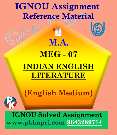 IGNOU Solved Assignment | MEG-07 INDIAN ENGLISH LITERATURE