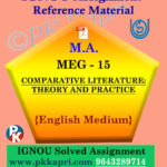 IGNOU Solved Assignment | MEG-15 COMPARATIVE LITERATURE: THEORY AND PRACTICE