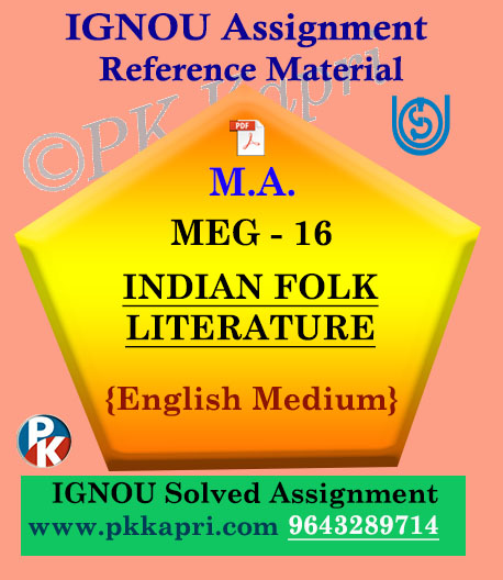 IGNOU Solved Assignment | MEG-16 INDIAN FOLK LITERATURE