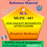 MGPE-007 Non-Violent Movements After Gandhi Solved Assignment In English Ignou