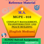 MGPE-010 Gandhian Approach to Peace and Conflict Resolution Solved Assignment Ignou in English