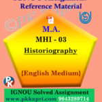 MA IGNOU Solved Assignment |MHI-03: Historiography English Medium