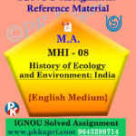 MA IGNOU Solved Assignment |MHI-08: History of Ecology and Environment: India English Medium