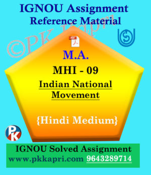 M.A. IGNOU Solved Assignment |MHI-09: Indian National Movement Hindi Medium
