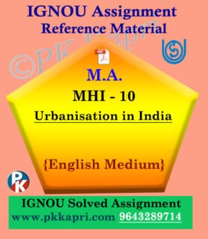 MA IGNOU Solved Assignment |MHI-10: Urbanisation in India English Medium