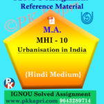 MA IGNOU Solved Assignment |MHI-10: Urbanisation in India Hindi Medium