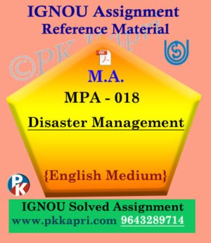 Ignou MPA-018 Disaster Management Solved Assignment In English