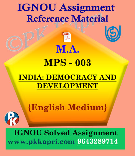 MPS-003 India : Democracy And Development Solved Assignment Ignou In English