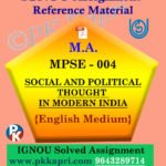 MPSE-004 Social And Political Thought In Modern India Solved Assignment Ignou in English