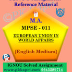 MPSE-011 The European Union In World Affairs In English Solved Assignment Ignou