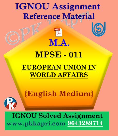 MPSE-011 The European Union In World Affairs In English Solved Assignment Ignou