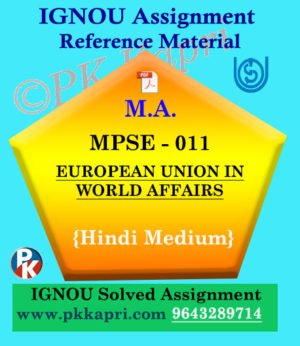 MPSE-011 The European Union In World Affairs In Hindi Solved Assignment Ignou