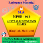 MPSE-013 Australia's Foreign Policy In English Solved Assignment Ignou