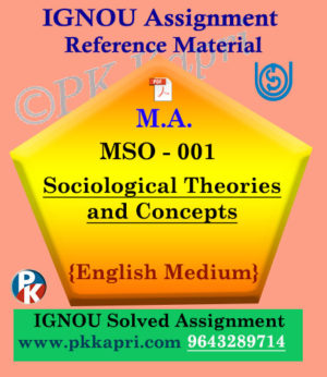 Ignou MSO-001 Sociological Theories And Concepts Solved Assignment English Medium