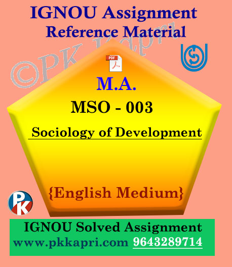 Ignou MSO-003 Sociology Of Development Solved Assignment English Medium