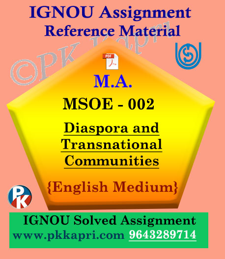 Ignou MSOE-002 Diaspora And Transnational Communities Solved Assignment English Medium