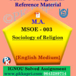 Ignou MSOE-003 Sociology Of Religion Solved Assignment English Medium