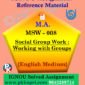MSW-008 Social Group Work: Working With Groups Ignou Solved Assignment In English