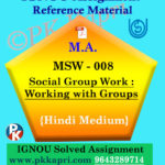 MSW-008 Social Group Work: Working With Groups Ignou Solved Assignment In Hindi