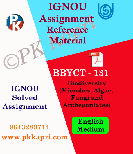 IGNOU BBYCT-131 Biodiversity (Microbes, Algae, Fungi and Archegoniates) in English Solved Assignment