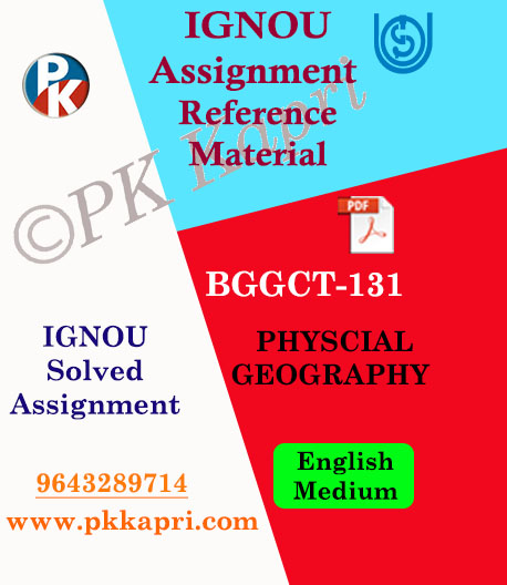 Ignou BGGCT-131 PHYSCIAL GEOGRAPHY in English Solved Assignment Pdf