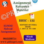 BHIC-132 HISTORY OF INDIA FROM C 300 To 1206 in Hindi Medium Solved Assignment Ignou